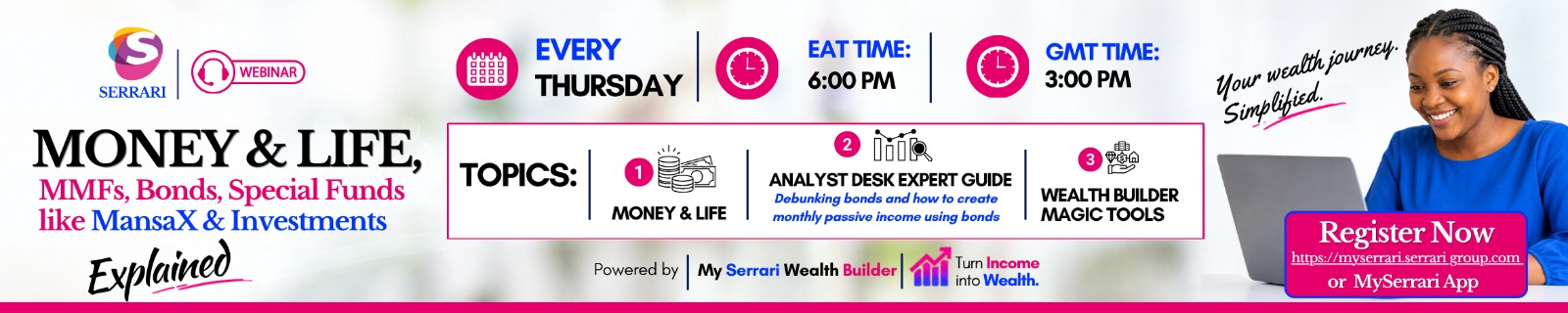 Serrari money & life webinar, every thursday at 6pm
